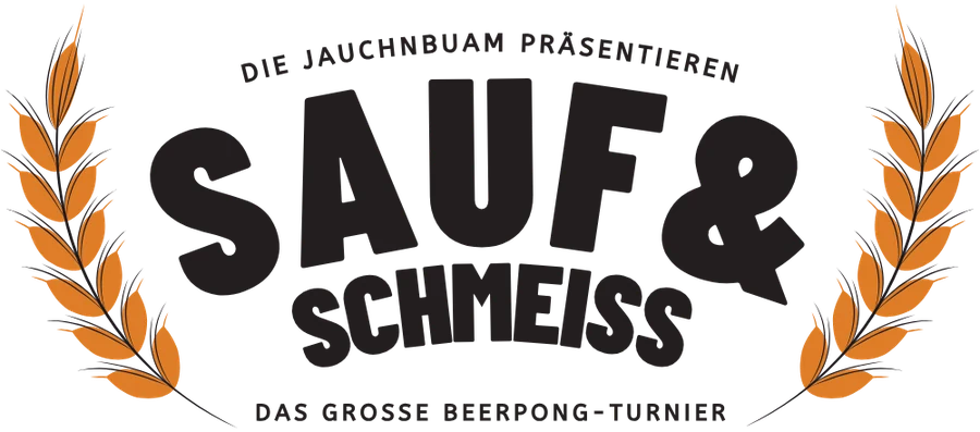 Logo: Die Jauchnbuam präsentieren Sauf & Schmeiss, das große Beerpong-Turnier